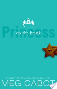 Princess on the Brink (#8) by Meg Cabot- Reread Mini Review