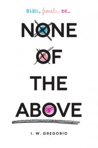 None of the Above by I.W. Gregorio | Review