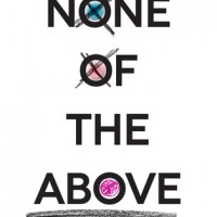 None of the Above by I.W. Gregorio | Review