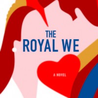 The Royal We by Heather Cocks and Jessica Morgan | Review