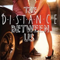The Distance Between Us by Kasie West | Review