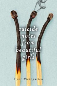 Suicide Notes from Beautiful Girls by Lynne Weingarten | Review