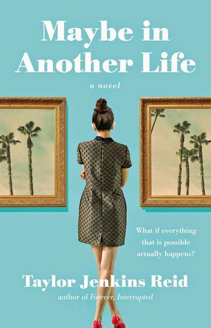 Maybe in Another Life |My First Taylor Jenkins Reid Experience