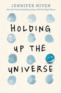 Holding Up the Universe by Jennifer Niven | Review