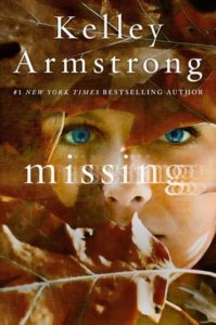 Missing by Kelley Armstrong | ARC Review