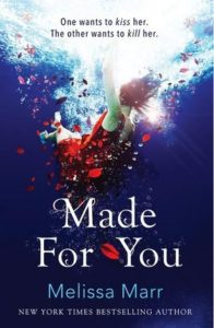 Made for You by Melissa Marr | This is How You Put the Thrill in Thriller