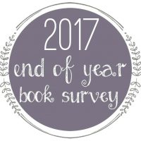 2017 End of Year Book Survey | Hosted by The Perpetual Page Turner