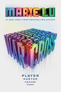 Warcross by Marie Lu | Review of Possibly the Most Hyped Book of 2017