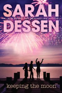 Sarah Dessen Mini Reviews: Keeping the Moon & This Lullaby