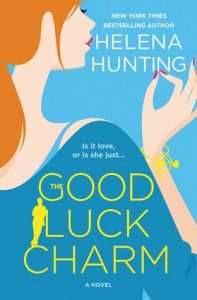 The Good Luck Charm by Helena Hunting | ARC Review