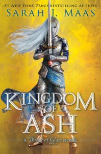 Kingdom of Ash by Sarah J Maas | A Fitting Finale