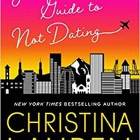 Josh & Hazel’s Guide to Not Dating by Christina Lauren | Review