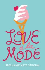 Love á la Mode by Stephanie Kate Strohm | Review