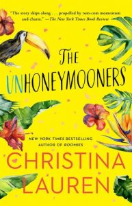 The Unhoneymooners by Christina Lauren | ARC Review