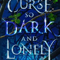 A Curse So Dark and Lonely (Cursebreakers #1) by Brigid Kemmerer | ARC Review