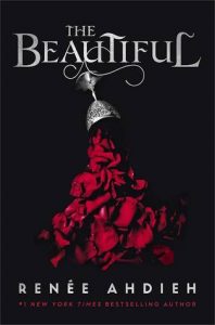 The Beautiful by Reneé Ahdieh | Review