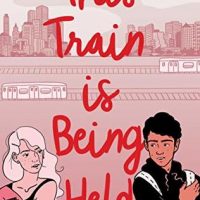 This Train is Being Held by Ismeé Amiel Williams | ARC Review