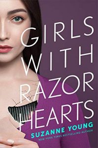 Girls with Razor Hearts by Suzanne Young | ARC Review