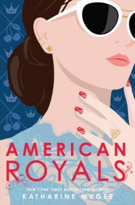 American Royals by Katharine McGee | Review