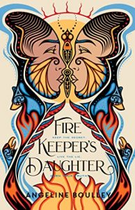 Firekeeper’s Daughter by Angeline Boulley | Review