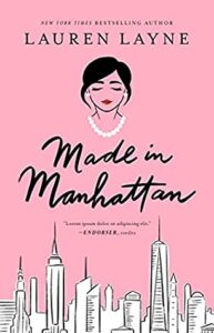 Made in Manhattan by Lauren Layne | ARC Review