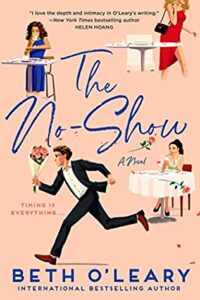 The No-Show by Beth O’Leary | ARC Review