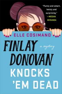 Cozy Mystery Mini Reviews | Four Aunties and a Wedding (ARC) & Finlay Donovan Knocks ‘Em Dead