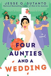 Cozy Mystery Mini Reviews | Four Aunties and a Wedding (ARC) & Finlay Donovan Knocks ‘Em Dead