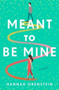 Meant to Be Mine by Hannah Orenstein | ARC Review