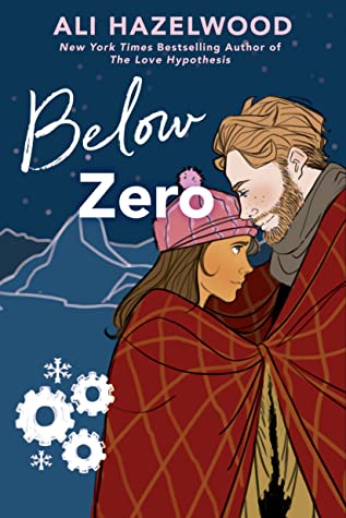 Below Zero (The STEMinist Novellas, #3) by Ali Hazelwood