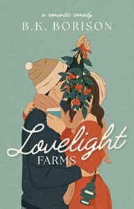 Lovelight Farms by B.K. Borison | Lovelight #1