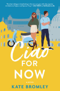 Ciao for Now by Kate Bromley | ARC Review