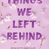 Things We Left Behind by Lucy Score | Review