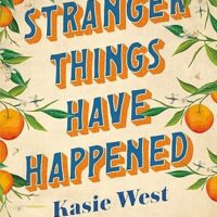Stranger Things Have Happened by Kasie West | ARC Review